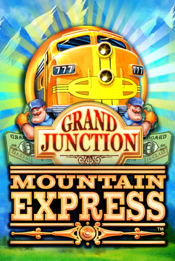 Grand Junction : Mountain Express играть в онлайн казино Фараон Казино Онлайн без регистрации