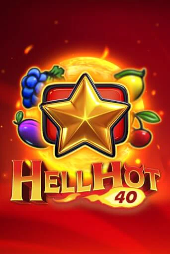 Hell Hot 40 играть в онлайн казино Фараон Казино Онлайн без регистрации