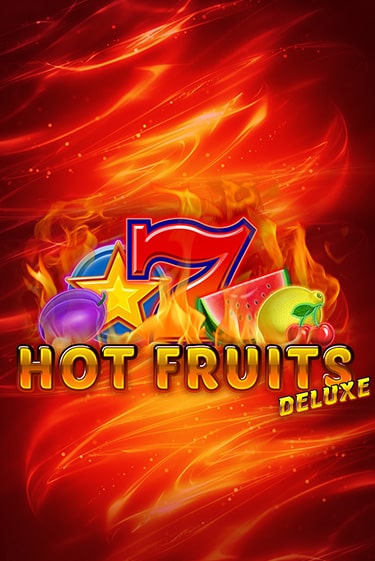 Hot Fruits Deluxe играть в онлайн казино Фараон Казино Онлайн без регистрации