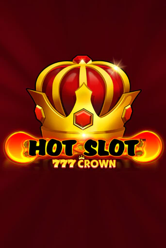 Hot Slot™: 777 Crown играть в онлайн казино Фараон Казино Онлайн без регистрации