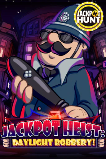 Jackpot Heist: Daylight Robbery играть в онлайн казино Фараон Казино Онлайн без регистрации