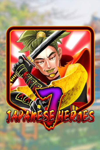 Japanese 7 Heroes играть в онлайн казино Фараон Казино Онлайн без регистрации