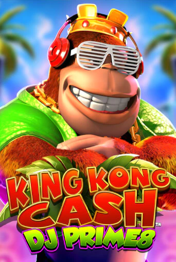 King Kong Cash DJ Prime8 играть в онлайн казино Фараон Казино Онлайн без регистрации