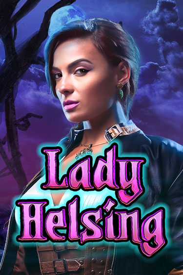 Lady Helsing играть в онлайн казино Фараон Казино Онлайн без регистрации