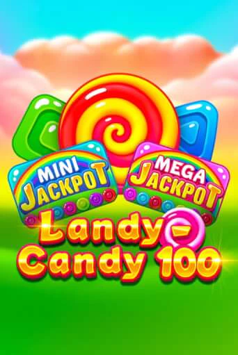 Landy-Candy 100 играть в онлайн казино Фараон Казино Онлайн без регистрации