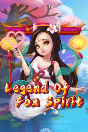 Legend of Fox Spirit играть в онлайн казино Фараон Казино Онлайн без регистрации