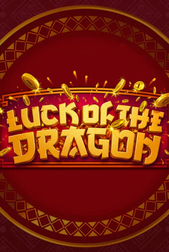 Luck of the Dragon играть в онлайн казино Фараон Казино Онлайн без регистрации