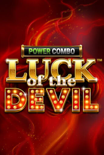 Luck of the Devil: POWER COMBO™ играть в онлайн казино Фараон Казино Онлайн без регистрации