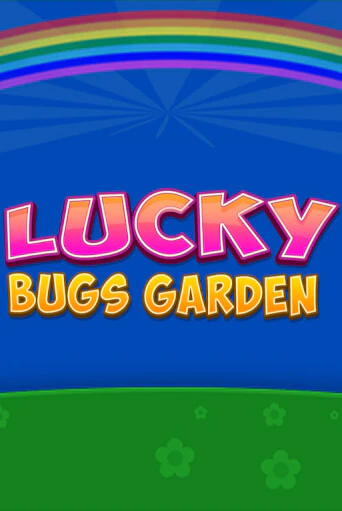 Lucky Bugs Garden играть в онлайн казино Фараон Казино Онлайн без регистрации