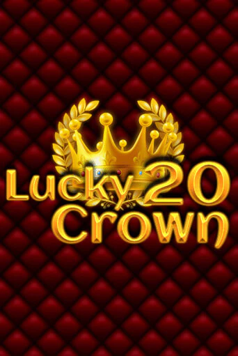 Lucky Crown 20 играть в онлайн казино Фараон Казино Онлайн без регистрации