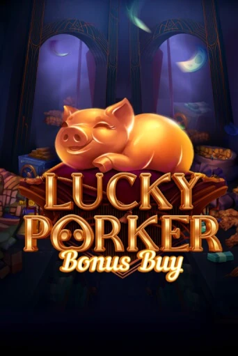 Lucky Porker Bonus Buy играть в онлайн казино Фараон Казино Онлайн без регистрации