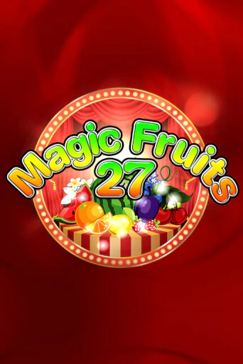 Magic Fruits 27 играть в онлайн казино Фараон Казино Онлайн без регистрации