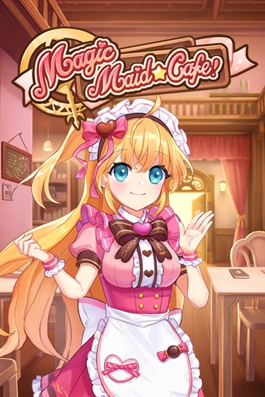 Magic Maid Cafe играть в онлайн казино Фараон Казино Онлайн без регистрации