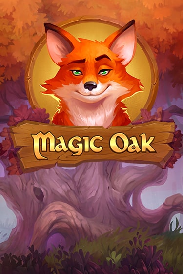 Magic Oak играть в онлайн казино Фараон Казино Онлайн без регистрации