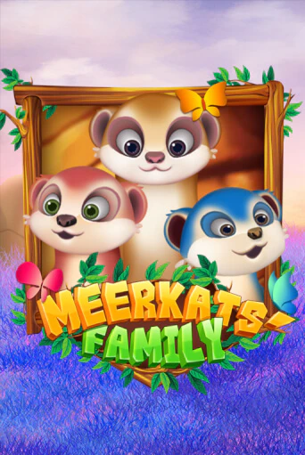 Meerkats' Family играть в онлайн казино Фараон Казино Онлайн без регистрации