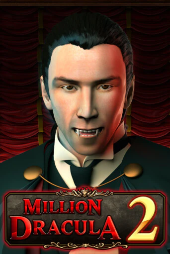 Million Dracula 2 играть в онлайн казино Фараон Казино Онлайн без регистрации