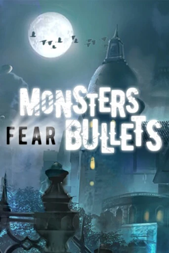 Monsters Fear Bullets играть в онлайн казино Фараон Казино Онлайн без регистрации