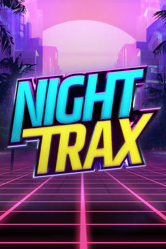 Night Trax играть в онлайн казино Фараон Казино Онлайн без регистрации