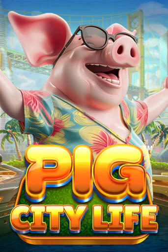 Pig City Life™ играть в онлайн казино Фараон Казино Онлайн без регистрации