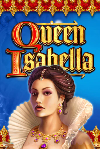 Queen Isabella играть в онлайн казино Фараон Казино Онлайн без регистрации