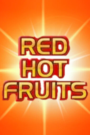 Red Hot Fruits играть в онлайн казино Фараон Казино Онлайн без регистрации