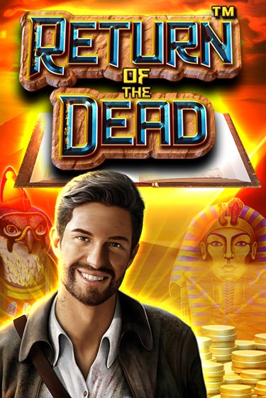 Return of the Dead играть в онлайн казино Фараон Казино Онлайн без регистрации