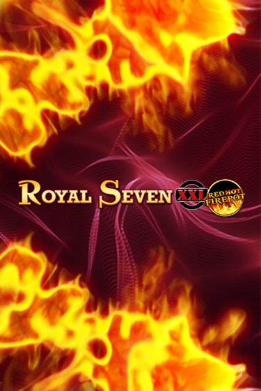 Royal Seven XXL Red Hot Firepot играть в онлайн казино Фараон Казино Онлайн без регистрации