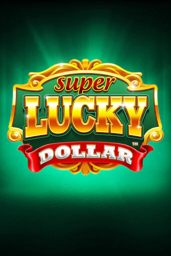 Super Lucky Dollar играть в онлайн казино Фараон Казино Онлайн без регистрации