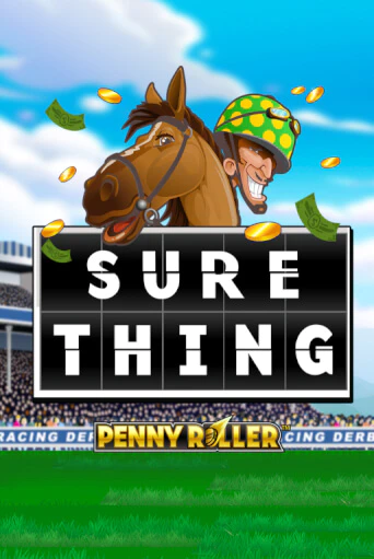 Sure Thing - Penny Roller играть в онлайн казино Фараон Казино Онлайн без регистрации