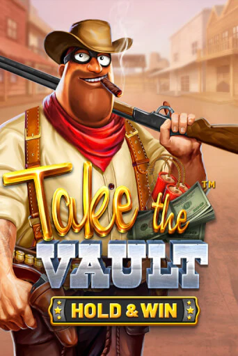 Take the Vault - Hold & Win играть в онлайн казино Фараон Казино Онлайн без регистрации