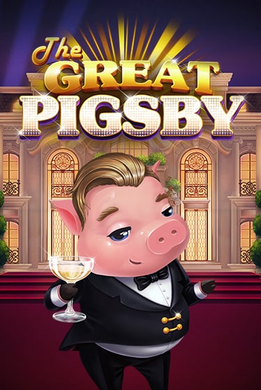 The Great Pigsby играть в онлайн казино Фараон Казино Онлайн без регистрации