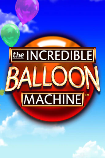 The Incredible Balloon Machine играть в онлайн казино Фараон Казино Онлайн без регистрации