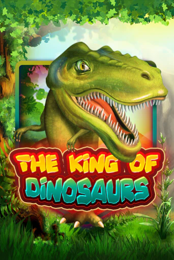 The King of Dinosaurs играть в онлайн казино Фараон Казино Онлайн без регистрации