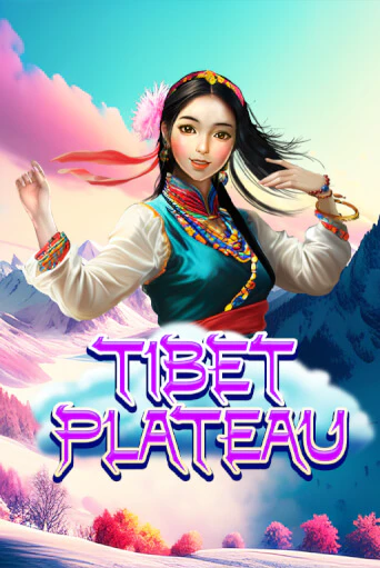 Tibet Plateau играть в онлайн казино Фараон Казино Онлайн без регистрации