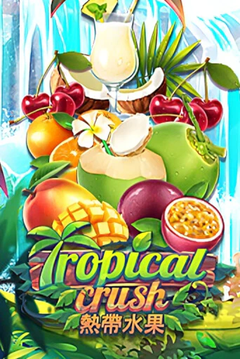 Tropical Crush играть в онлайн казино Фараон Казино Онлайн без регистрации