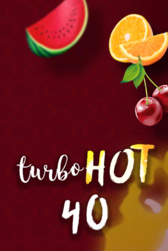 Turbo Hot 40 играть в онлайн казино Фараон Казино Онлайн без регистрации