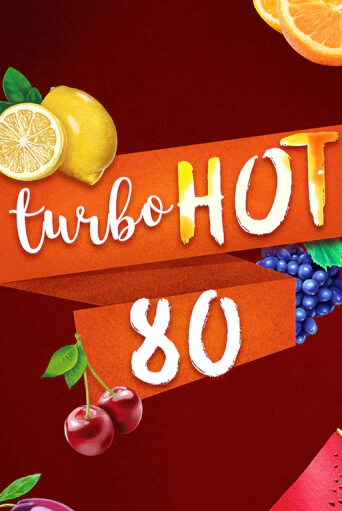 Turbo Hot 80 играть в онлайн казино Фараон Казино Онлайн без регистрации