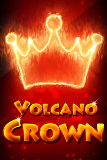 Volcano Crown играть в онлайн казино Фараон Казино Онлайн без регистрации