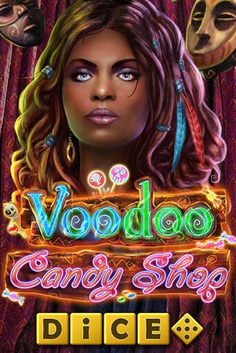 Voodoo Candy Shop Dice играть в онлайн казино Фараон Казино Онлайн без регистрации