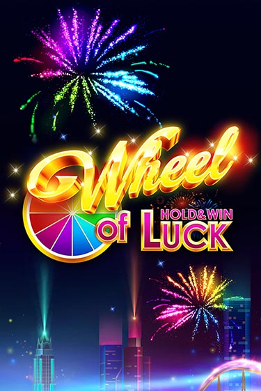 Wheel of Luck: Hold & Win играть в онлайн казино Фараон Казино Онлайн без регистрации