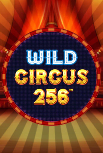 Wild Circus 256 играть в онлайн казино Фараон Казино Онлайн без регистрации