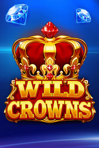 Wild Crowns играть в онлайн казино Фараон Казино Онлайн без регистрации