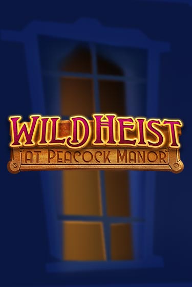 Wild Heist at Peacock Manor играть в онлайн казино Фараон Казино Онлайн без регистрации