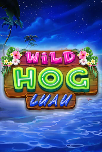 Wild Hog Luau играть в онлайн казино Фараон Казино Онлайн без регистрации