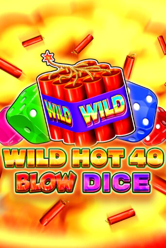 Wild Hot 40 Blow Dice играть в онлайн казино Фараон Казино Онлайн без регистрации