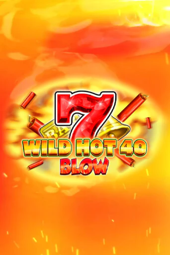 Wild Hot 40 Blow играть в онлайн казино Фараон Казино Онлайн без регистрации