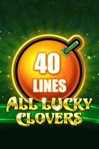 All Lucky Clovers 40 играть в онлайн казино Фараон Казино Онлайн без регистрации