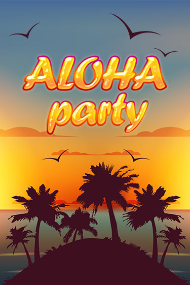 Aloha Party играть в онлайн казино Фараон Казино Онлайн без регистрации