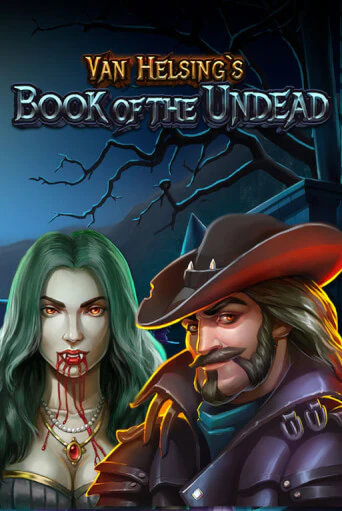 Van Helsing's Book Of The Undead играть в онлайн казино Фараон Казино Онлайн без регистрации