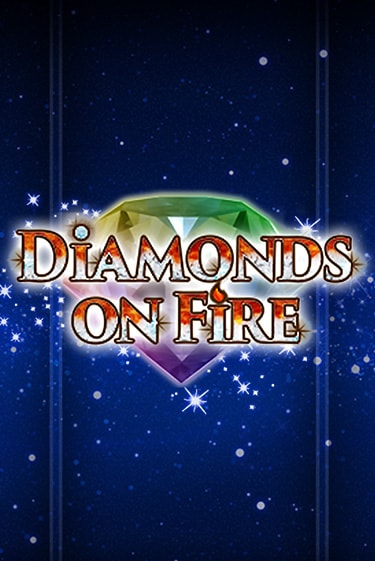 Diamonds on Fire играть в онлайн казино Фараон Казино Онлайн без регистрации